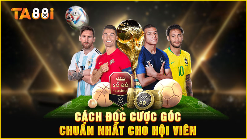 hướng dẫn cách đọc kèo kèo phạt góc đơn giản